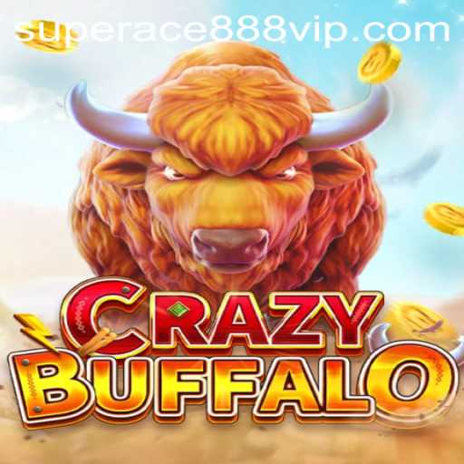 Discover the Thrills of CRAZYBUFFALO with Superace888