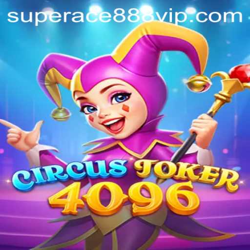 Dive into the World of CircusJoker4096: An Exciting New Era of Mobile Gaming